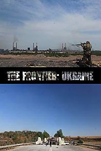 Watch The Frontier: Ukraine