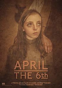 Watch April the 6th