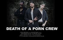 Watch Death of a Porn Crew