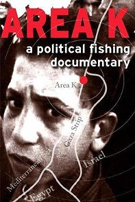 Watch Area K: A Political Fishing Documentary