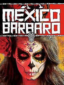Watch Barbarous Mexico