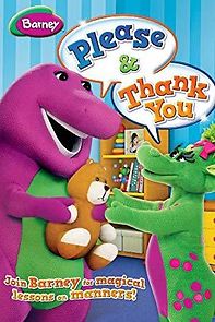 Watch Barney: Please & Thank You