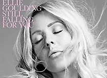 Watch Ellie Goulding: Still Falling for You