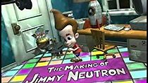 Watch The Making of 'Jimmy Neutron'