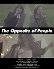 Watch The Opposite of People (Short 2017)