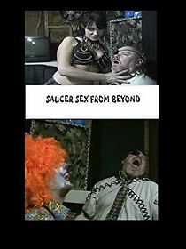 Watch Saucer Sex from Beyond