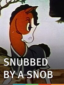 Watch Snubbed by a Snob (Short 1940)