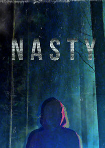 Watch Nasty (Short 2015)