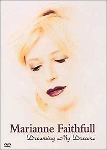 Watch Marianne Faithfull: Dreaming My Dreams