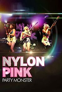 Watch Nylon Pink: Party Monster