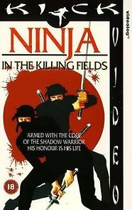 Watch Ninja in the Killing Fields