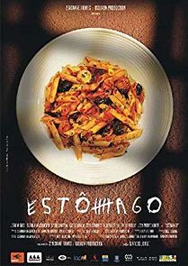 Watch Estomago: A Gastronomic Story