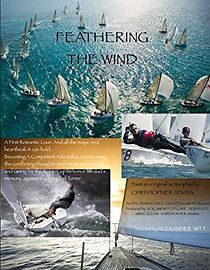 Watch Feathering the Wind