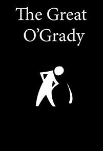 Watch The Great O'Grady