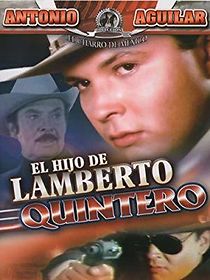 Watch El hijo de Lamberto Quintero