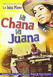 Watch Ni Chana, ni Juana
