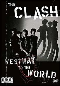 Watch The Clash: Westway to the World