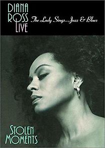Watch Diana Ross Live! The Lady Sings... Jazz & Blues: Stolen Moments