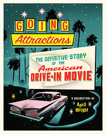 Watch Going Attractions: The Definitive Story of the American Drive-in Movie