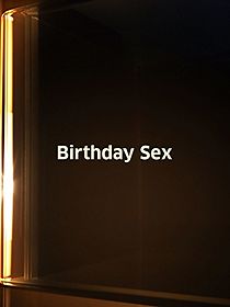 Watch Birthday Sex