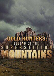 Watch Legend of the Superstition Mountains