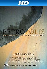 Watch Petropolis: Aerial Perspectives on the Alberta Tar Sands