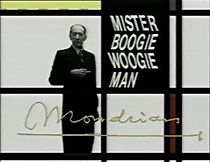 Watch Mondrian: Mister Boogie Woogie Man