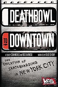 Watch Deathbowl to Downtown