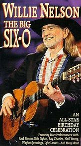 Watch Willie Nelson: The Big Six-0