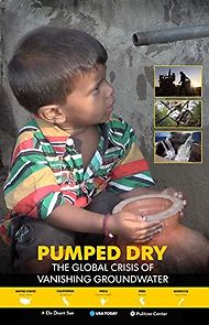 Watch Pumped Dry: The Global Crisis of Vanishing Groundwater