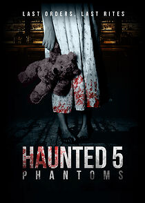 Watch Haunted 5: Phantoms