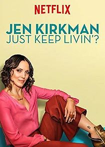 Watch Jen Kirkman: Just Keep Livin?