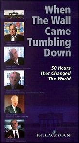 Watch When the Wall Came Tumbling Down: 50 Hours that Changed the World