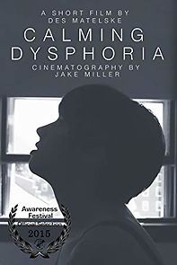 Watch Calming Dysphoria