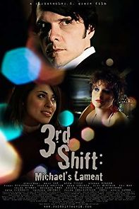 Watch 3rd Shift: Michael's Lament