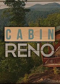 Watch Cabin Reno