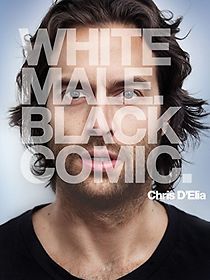 Watch Chris D'Elia: White Male. Black Comic.