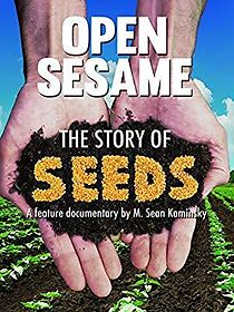 Watch Open Sesame: The Story of Seeds