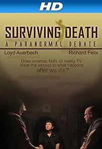 Watch Surviving Death: A Paranormal Debate