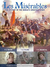 Watch Les Misérables: The History of the World's Greatest Story