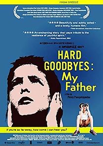 Watch Hard Goodbyes: My Father