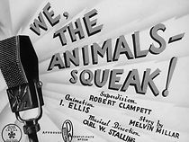 Watch We, the Animals - Squeak! (Short 1941)