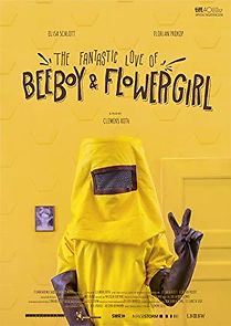 Watch The Fantastic Love of Beeboy & Flowergirl