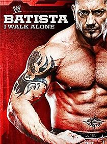 Watch WWE: Batista - I Walk Alone