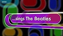 Watch ...Sings The Beatles