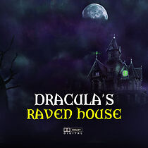 Watch Dracula's Raven House