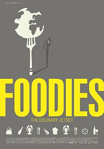 Watch Foodies: The Culinary Jet Set