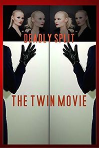 Watch Deadly Split: The Twin Movie
