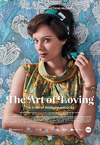 Watch The Art of Loving. Story of Michalina Wislocka