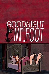 Watch Goodnight Mr. Foot